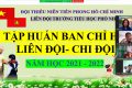 Tổ chức tập huấn cho Ban chỉ huy Liên, Chi đội và phụ trách Sao nhi đồng năm học 2021 – 2022